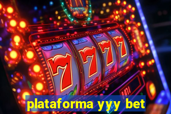 plataforma yyy bet